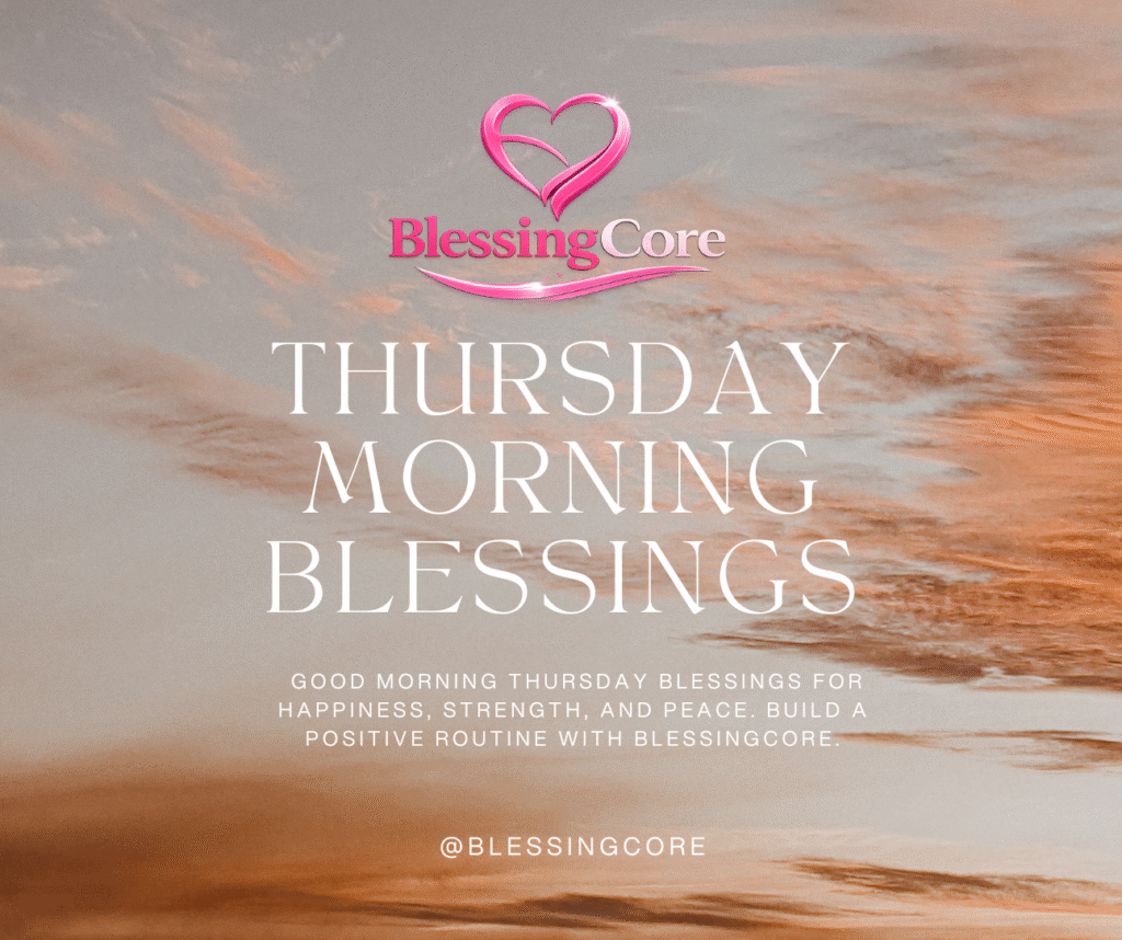 Thursday Morning Blessings