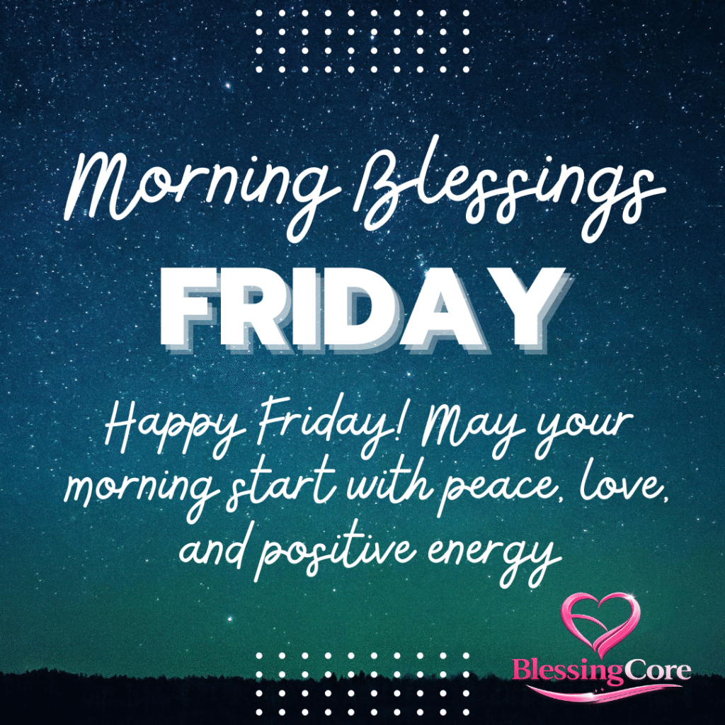 Good Morning Friday Blessings