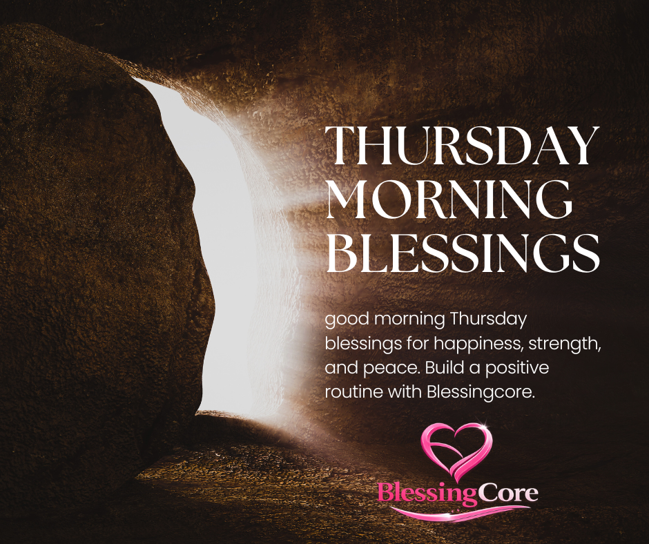 Thursday Morning Blessings