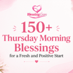 Thursday Morning Blessings