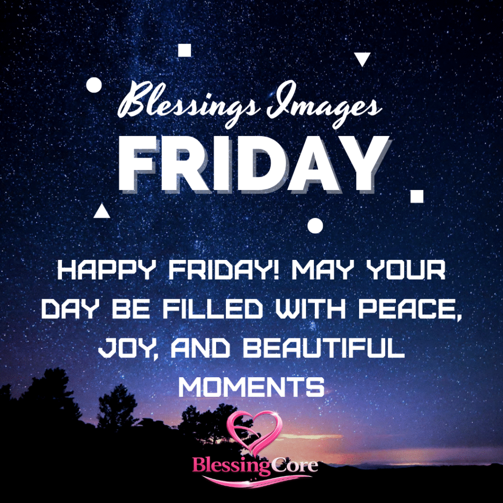 Happy Friday Blessings 