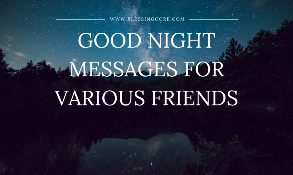 Good Night Messages for Various Friends 
