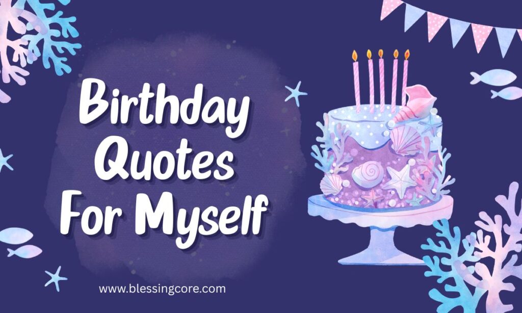 Birthday Quotes For Myself