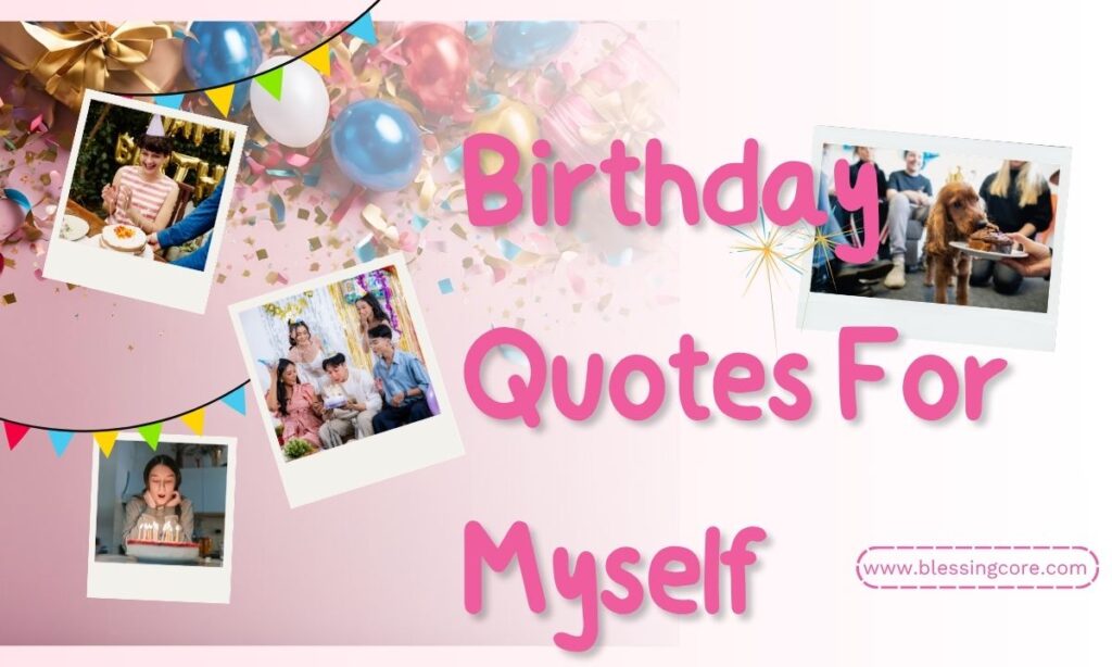 Birthday Quotes For Myself