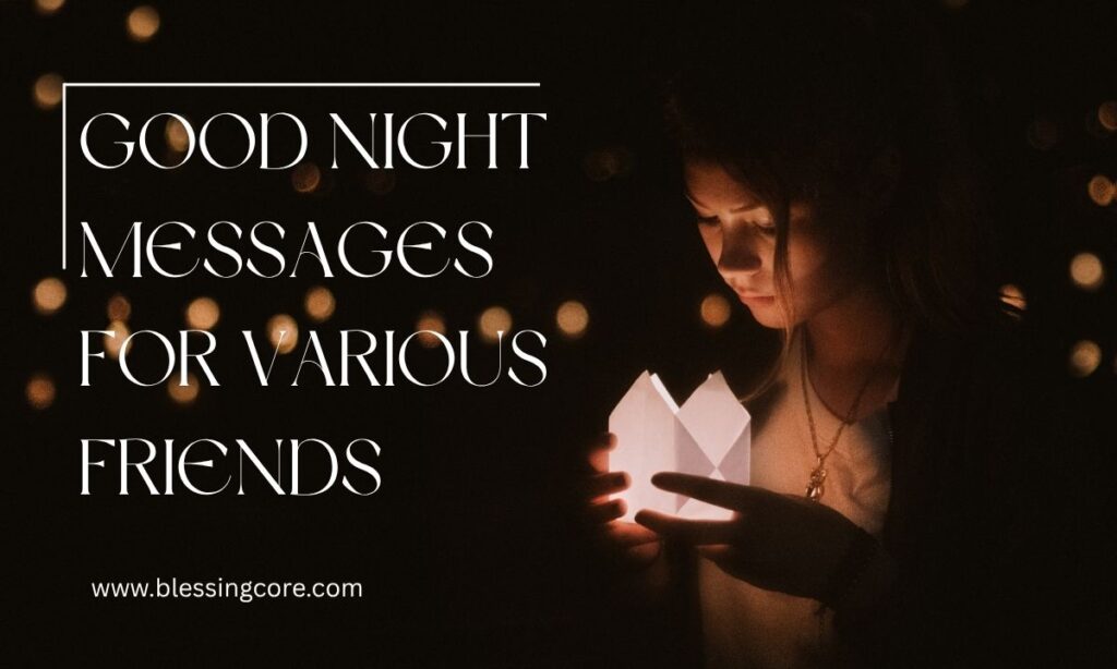 Good Night Messages for Various Friends 
