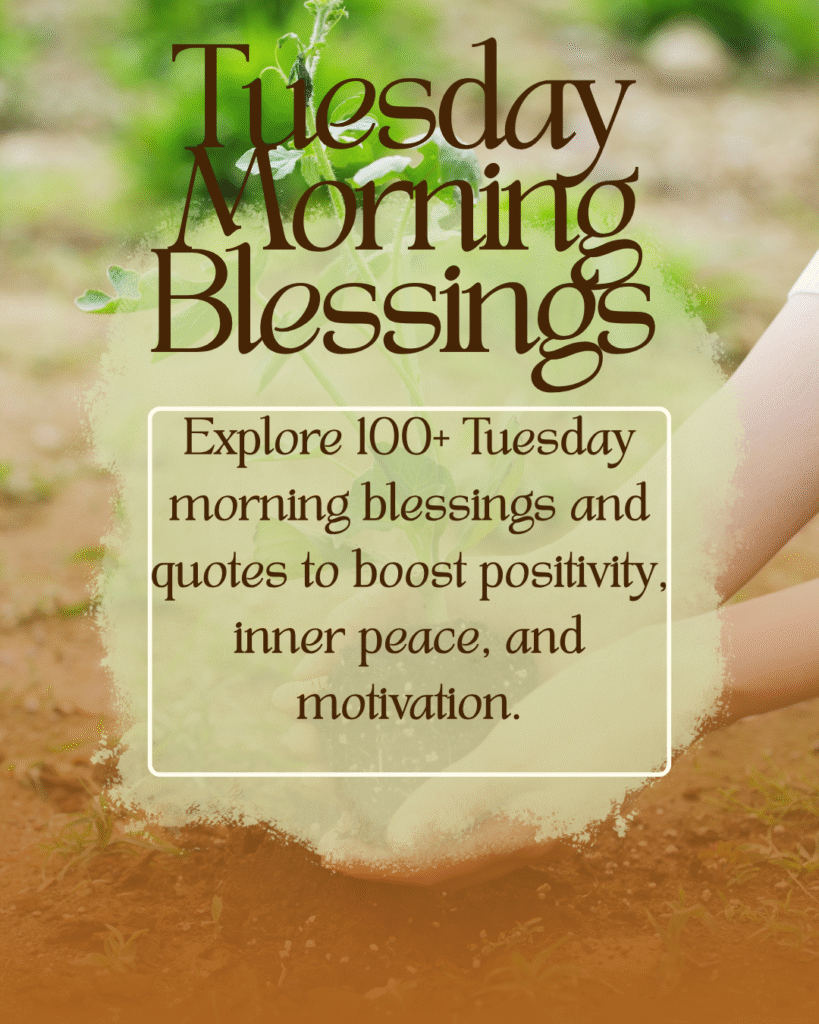 Tuesday Morning Blessings