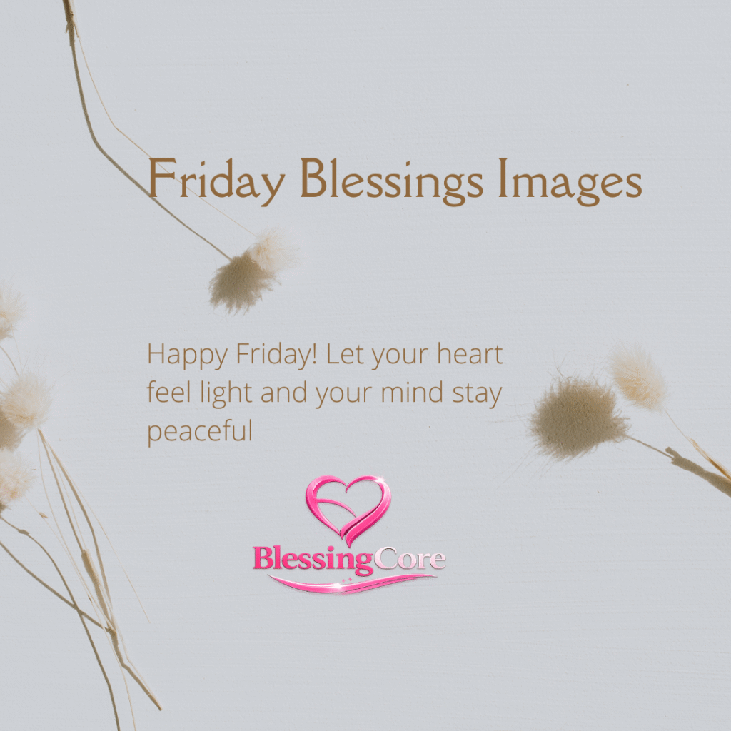 Happy Friday Blessings 