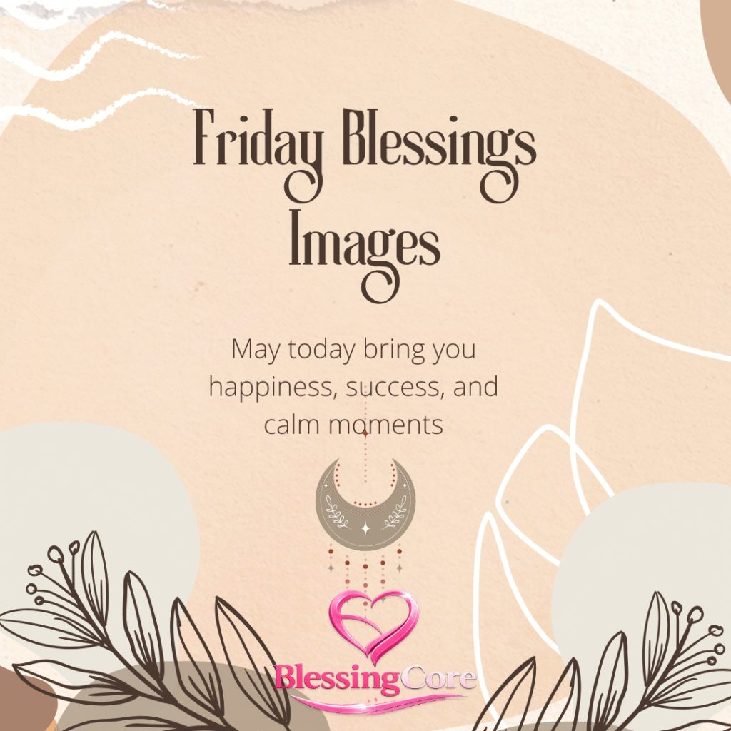 Happy Friday Blessings 