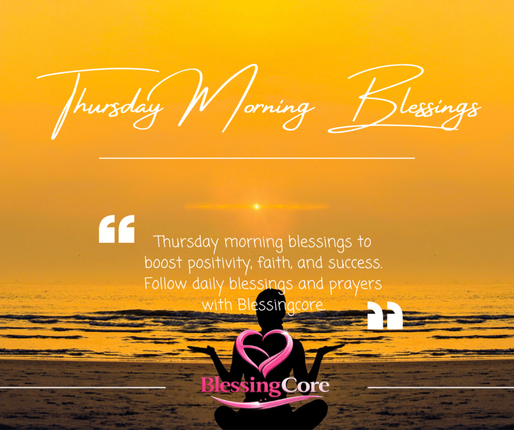 Thursday Morning Blessings
