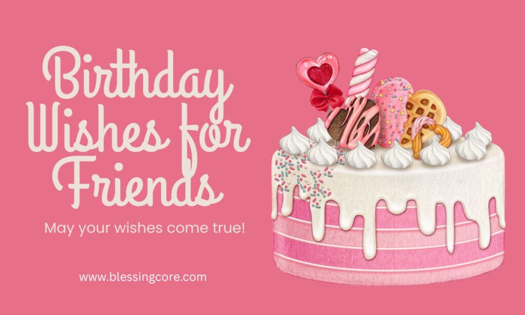 Birthday Wishes for Friends