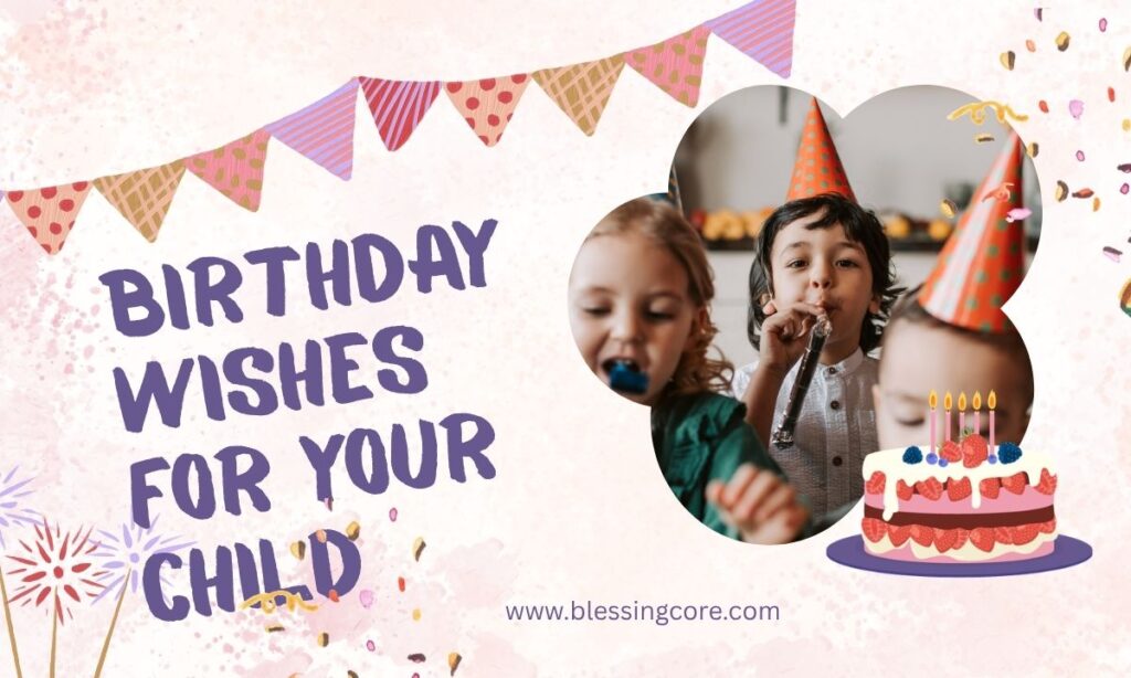 Birthday Wishes for Your Child