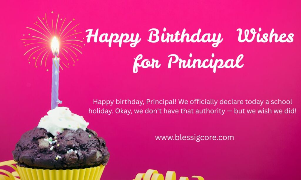 Happy Birthday Wishes for Principal