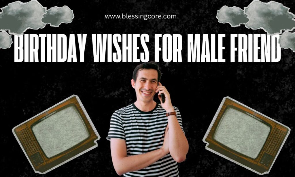Birthday Wishes for Male Friend