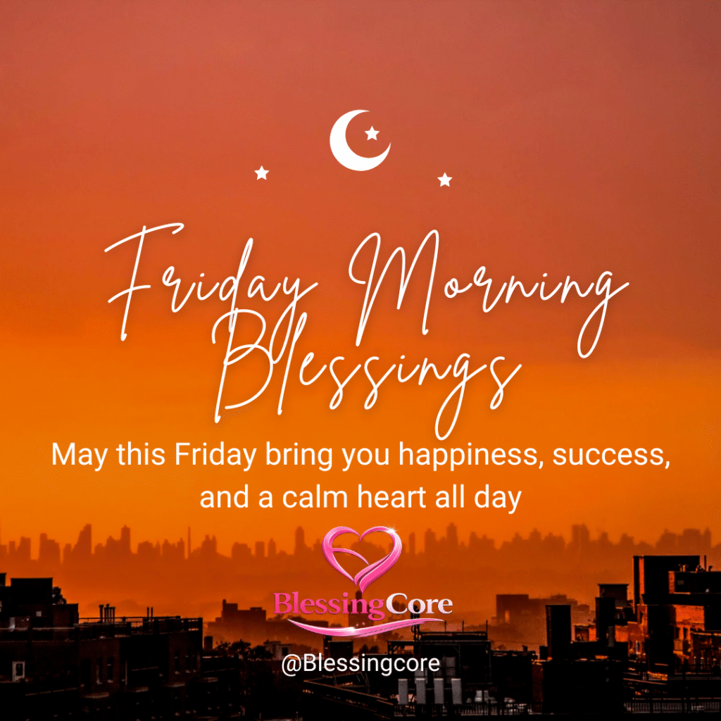 Good Morning Friday Blessings