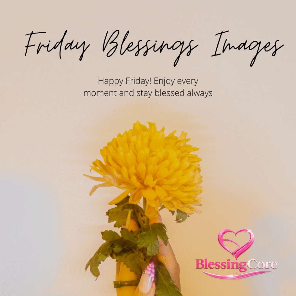 Happy Friday Blessings 
