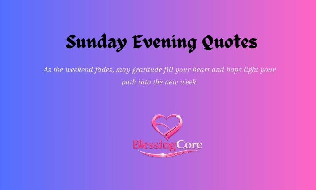 Sunday Evening Quotes & Blessings