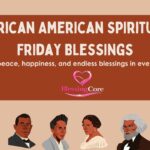 180+ African American Spiritual Friday Blessings