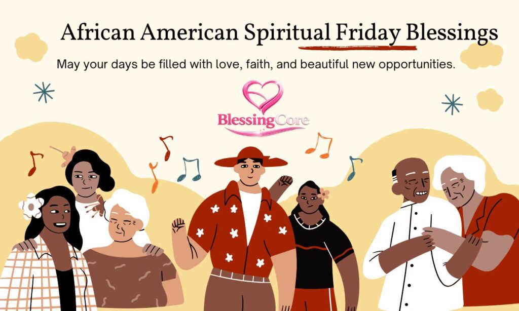 African American Spiritual Friday Blessings