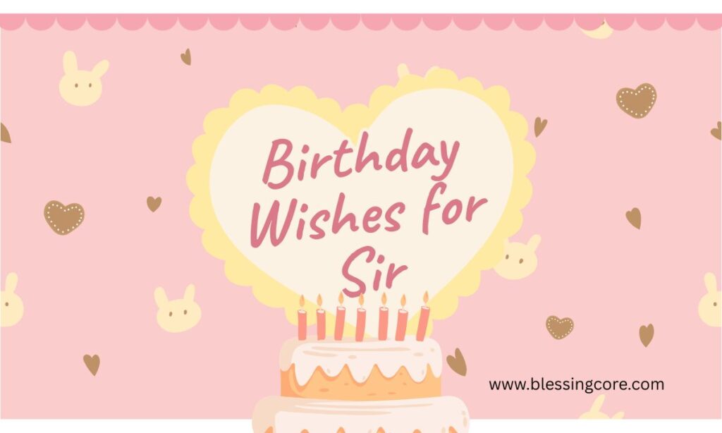 Birthday Wishes for Sir