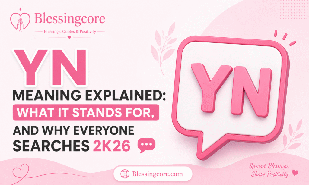 YN Meaning Explained