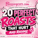 Perfect Roasts That Hurt and Rhyme