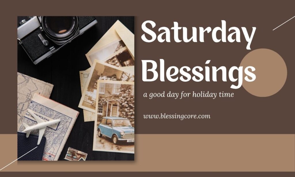 Saturday Blessings
