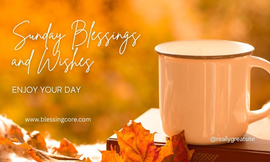 Sunday Blessings and Wishes