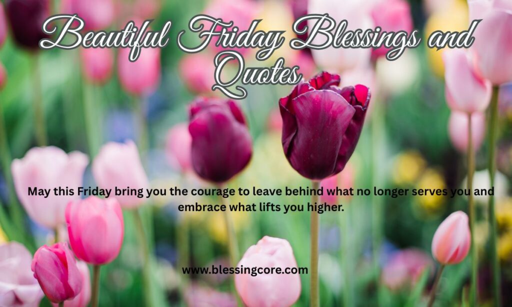 Beautiful Friday Blessings and Quotes